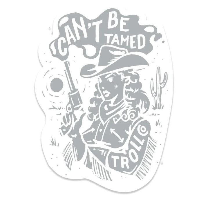 Can't Be Tamed Sticker